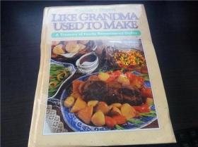 LIKE GRANDMA USED TO MAKE 1996年  大16开硬精装 原版英法德意等外文书 图片实拍