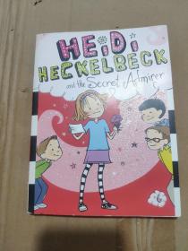 Heidi Heckelbeck and the Secret Admirer (Heidi Heckelbeck)