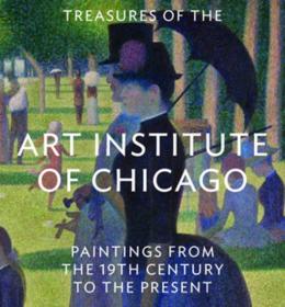 Treasures of the Art Institute of Chicago: Paintings from the 19th Century to the Present (Tiny Folio) (英语)【小方块】 芝加哥艺术学院珍品：从19世纪到现在的绘画（小对开本）