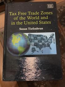 Tax Free Trade Zones of the World and in the United States