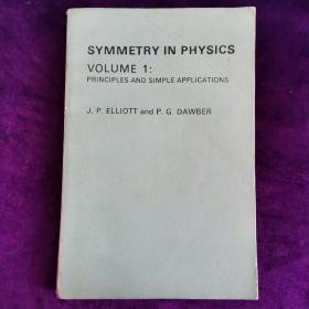 SYMMETRY IN PHYSICS VOLUME 1 PRINCIPLES AND SIMPLE APPLICATIONS 物理学中的对称性第1卷原理和简单应用