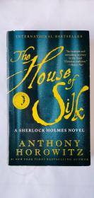 The House of Silk《丝之屋》International Bestseller（英国进口 Horowitz 经典小说）