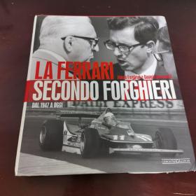 LA Ferrari secondo forghieri DAL 1947 OGGI