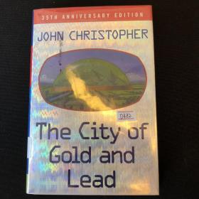 The City of Gold and Lead