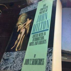 The Complete Poetry of John Milton edited with an intro,notes,and variants by  John T. Shawcro