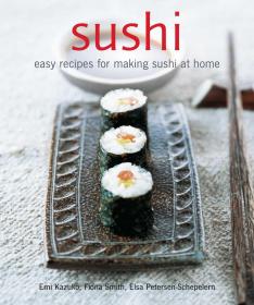 Sushi: Easy recipes for making sushi at home寿司，英文原版
