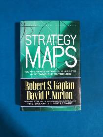 Strategy Maps：Converting Intangible Assets into Tangible Outcomes （16开 精装 有护封）