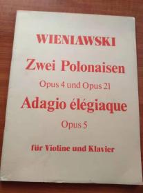 WIENIAWSKI：Zwei Polonaisen （Opus 4 und Opus 21）Adagio élégiaque（Opus 5）