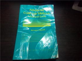 Advanced Case Law Methods:A Practical Guide  2005年   小16开平装  原版英法德意等外文书 图片实拍