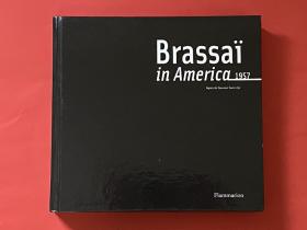 Brassai in America，1957  1957，布拉塞在美国