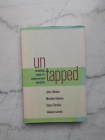 Untapped: Creating Value in Underserved Markets