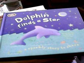 Dolphin finds a Star 海豚发现一颗星星（英文，铜版彩印，精装，16开）