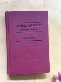 HAMLET ON STAGE The Great Tradition