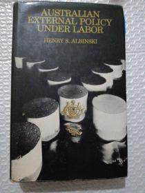 AUSTRALLAN EXTERNAL POLICY UNDER LABOR（劳工政策下的澳大利亚对外政策）
