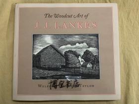 The Woodcut Art of J.J.Lankes《J.J.Lankes木刻版画集》