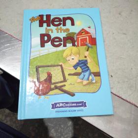 THE Hen in the pen