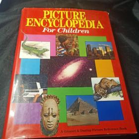 PICTURE ENCYCLOPEDIA For Children-A Grosset & Dunlap Picture Reference Book