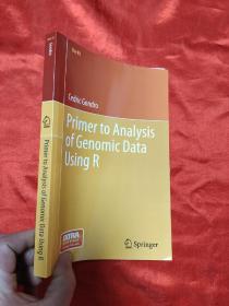 Primer to Analysis of Genomic Data Using R     （小16开）【详见图】