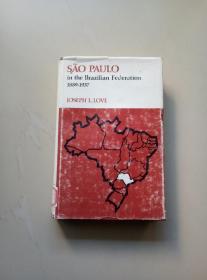 SAO PAULO in the Brazilian Federation  1889－1937 巴西联邦的圣保罗