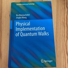 Physical Implementation of Quantum Walks (Quantum Science and Technology)