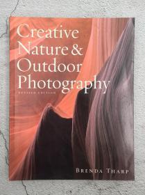 Creative Nature & Outdoor Photography, Revised Edition