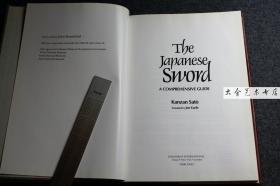 英文原版The Japanese Sword 日本刀剑艺术~日本人武器刀剑，全面指南