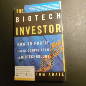 The Biotech Investor: How to Profit from the Coming Boom in Biotechnology