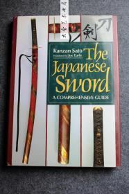 英文原版The Japanese Sword 日本刀剑艺术~日本人武器刀剑，全面指南