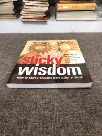 Sticky Wisdom: How to Start a Creative Revolution at Work[创新：如何在工作中开始一场创新的革命]