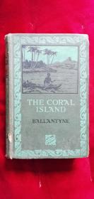The Coral Island《珊瑚岛》（英国书 精装 插图版 百年旧书）