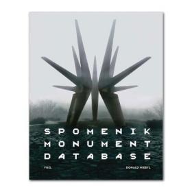 Spomenik Monument Database 南斯拉夫紀念碑影集 英文原版