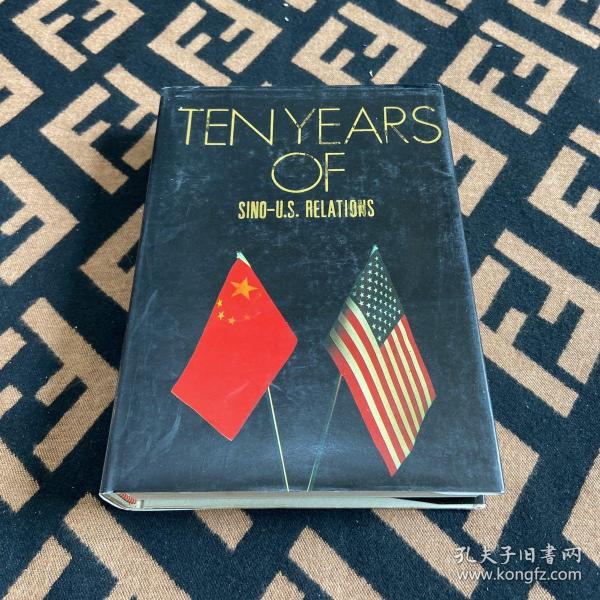 TENYEARS OF SINO-U.S.RELATIONS