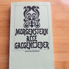 Christian Morgenstern / Alle Galgenlieder : Palmström, Palma Kunkel, Der Gingganz 摩根斯特恩《德国绞刑架谣曲全集》德语原版