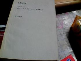 LIGHT Vol 1WAVES,PHOTONS,ATOMS 光 第1卷：波，光子，原子（英文，H.HAKEN 著）