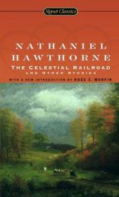 The Celestial Railroad and Other Stories通天铁路，霍桑作品，英文原版