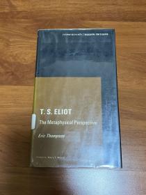 T. S. Eloit， the metaphysical persperctive 艾略特