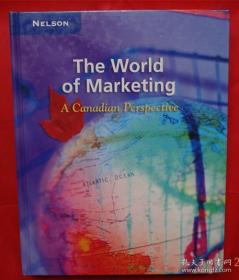 The World of Marketing : A Canadian Perspective