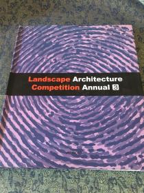 Landscape Architecture Competition Annual 3 景观设计竞赛第三届
