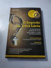 葡萄牙語(yǔ) O Segredo  da Irm? Lúcia A emocionante história de amor que mudou o rumo  da Humanidade