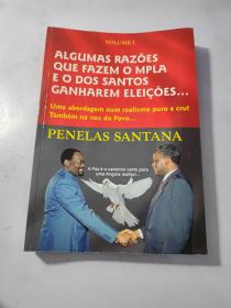 葡萄牙语  ALGUMAS RAZOES QUE FAZEM O MPLA EO DOS SANTOS  GANHAREM ELEIÇÔES . . .Uma abordagem num realismo puro e cru !  Também na voz do Povo . . .