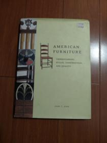 AMERICAN FURNITURE (UNDERSTANDING STYLES,CONSTRUCTION,AND QUALITY)