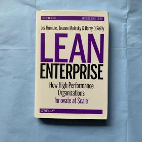 Lean Enterprise: How High Performance Organizations Innovate at Scale