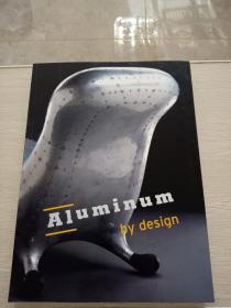 Aluminum by design