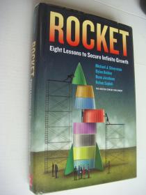 Rocket: Eight Lessons to Secure Infinite Growth （精装16开+书衣 近新）