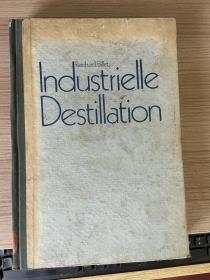 INDUSTRIELLE DESTILLATION【工业蒸馏 德文版】