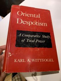 现货 Oriental Despotism: A Comparative Study of Total Power 英文原版 魏特夫 东方专制主义：对于极权力量的比较研究