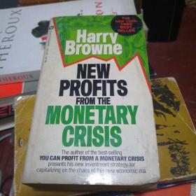 new profits from the monetary crisis