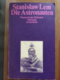 Stanislaw Lem - Die Astronauten 波兰著名科幻作家、哲学家斯坦尼斯拉夫·莱姆 著 德文原版