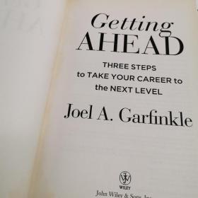 GETTING AHEAD  Three steps to take your career to the next level.