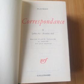 LA PLEIADE / Gustave Flaubert ： Correspondance I (1830-1851)et tome II (1831-1858). Ed. Jean Bruneau 福楼拜《通信集》（1、2卷）七星文库 法语原版